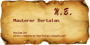 Mauterer Bertalan névjegykártya
